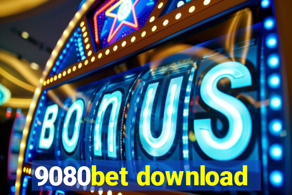 9080bet download